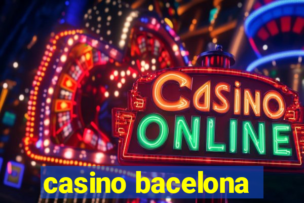 casino bacelona