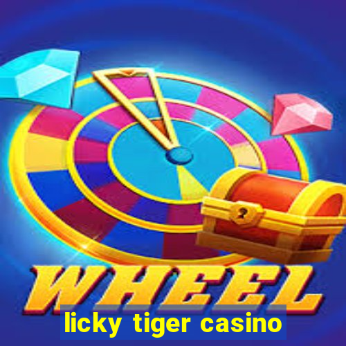 licky tiger casino