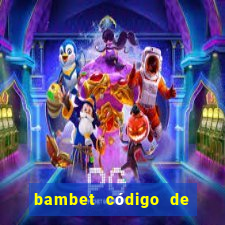 bambet código de bono de casino