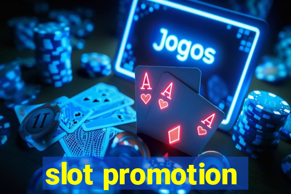 slot promotion