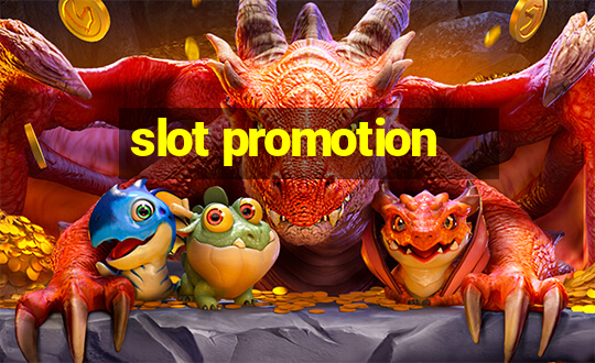 slot promotion