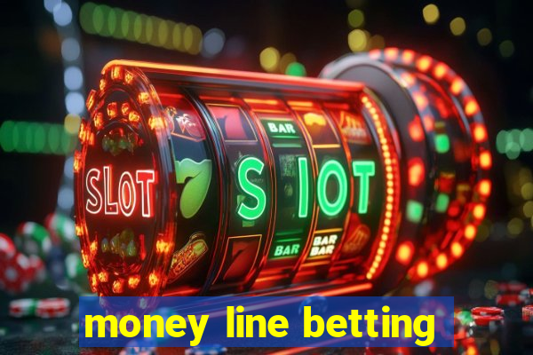 money line betting