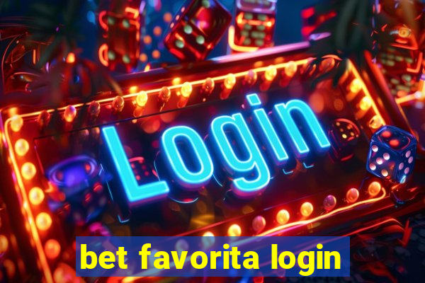 bet favorita login