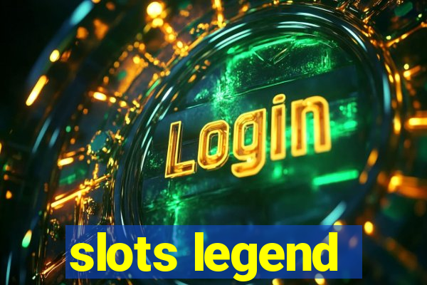 slots legend