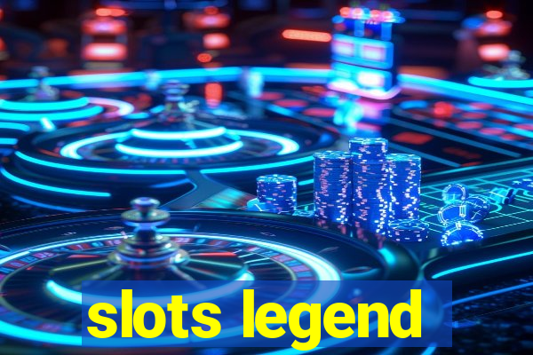 slots legend