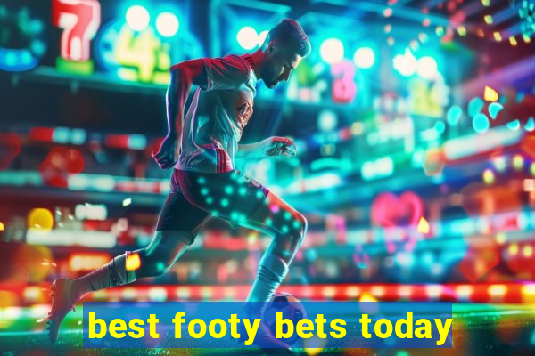 best footy bets today