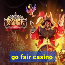 go fair casino