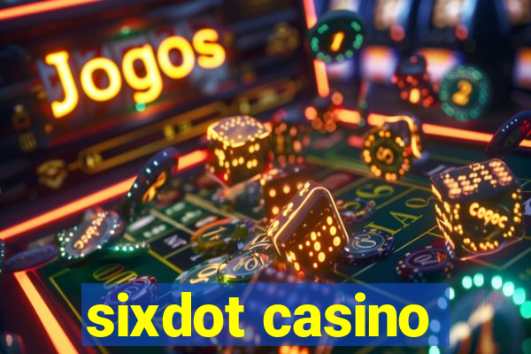 sixdot casino