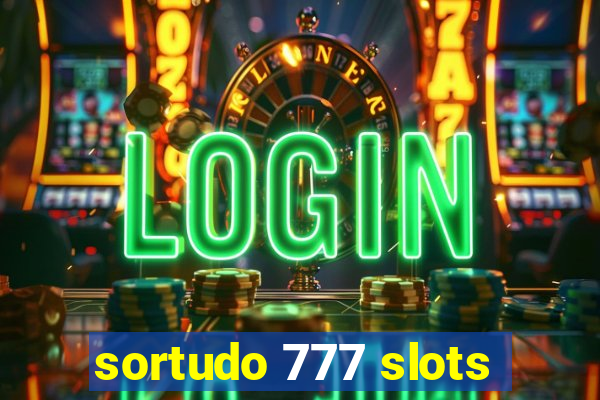 sortudo 777 slots