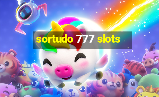 sortudo 777 slots