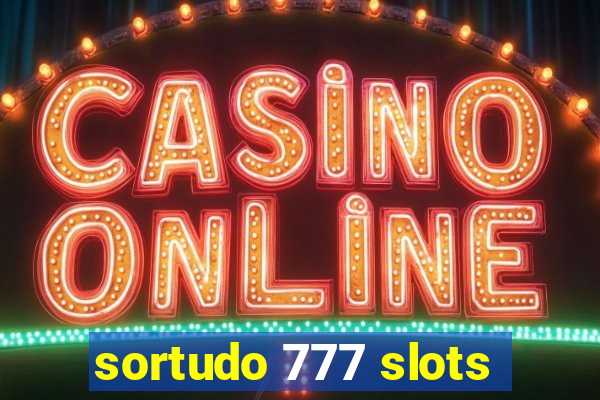 sortudo 777 slots