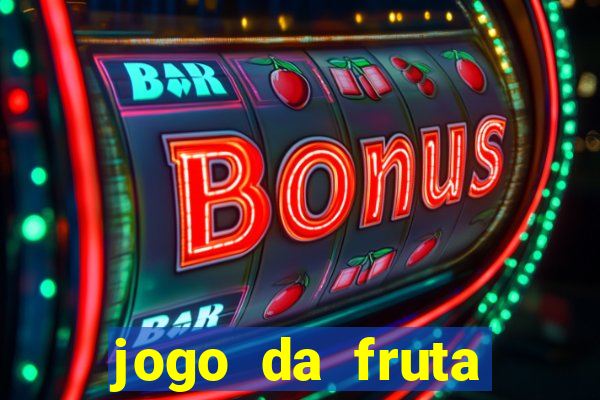 jogo da fruta aposta 1 real é confiável