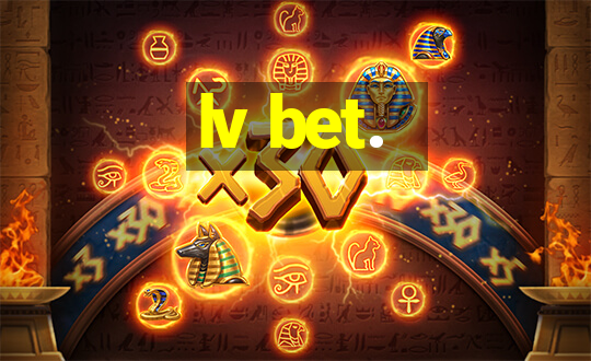 lv bet.