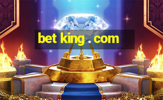 bet king . com