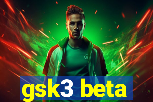 gsk3 beta