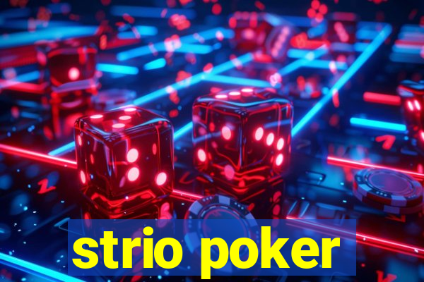 strio poker