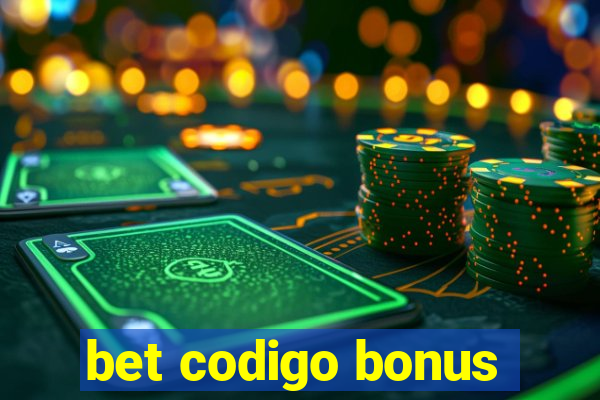 bet codigo bonus