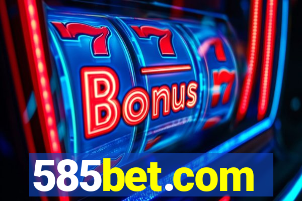 585bet.com