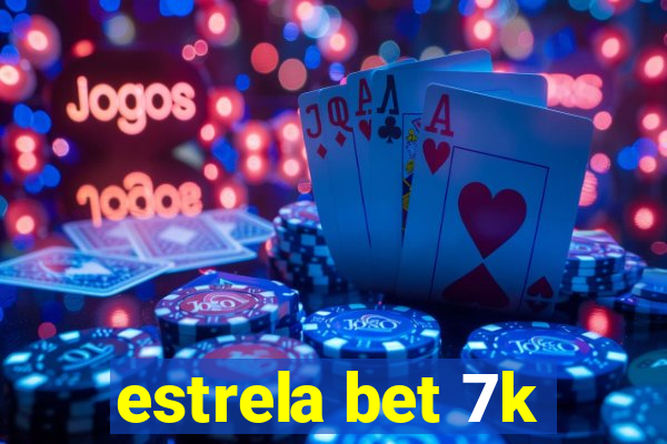 estrela bet 7k