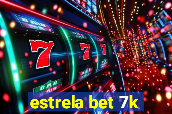 estrela bet 7k