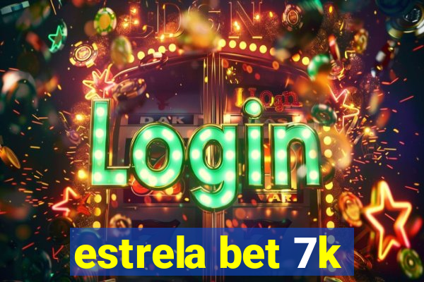 estrela bet 7k