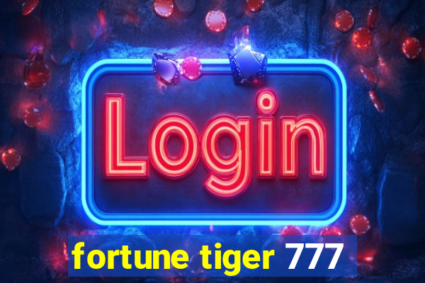 fortune tiger 777