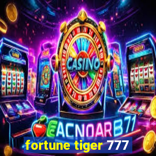 fortune tiger 777