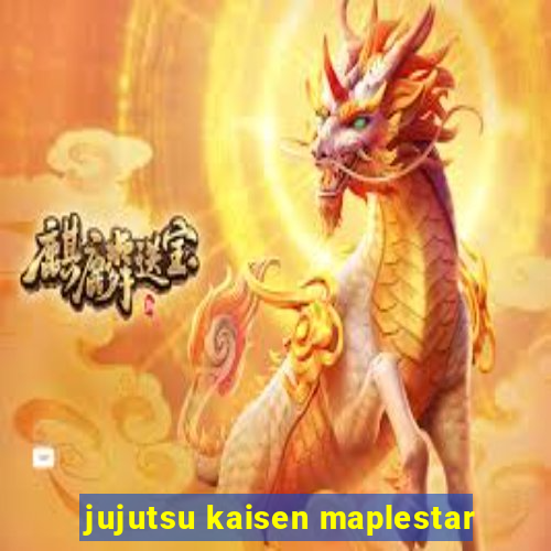 jujutsu kaisen maplestar