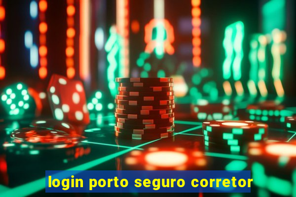 login porto seguro corretor