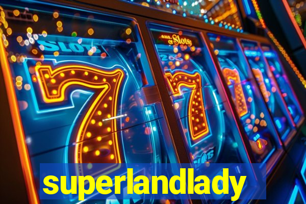 superlandlady