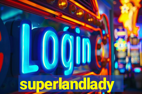 superlandlady