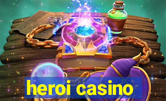 heroi casino