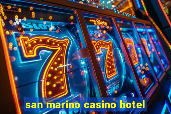 san marino casino hotel