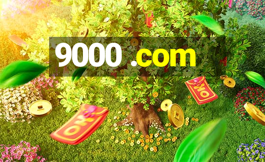 9000 .com