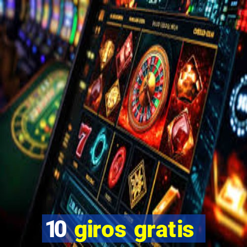 10 giros gratis