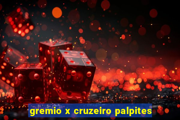 gremio x cruzeiro palpites