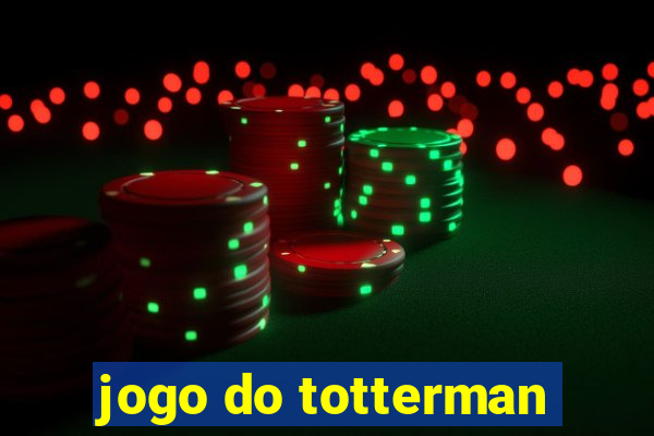 jogo do totterman