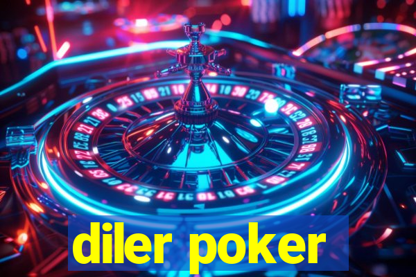 diler poker