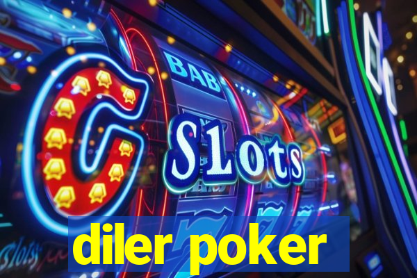 diler poker