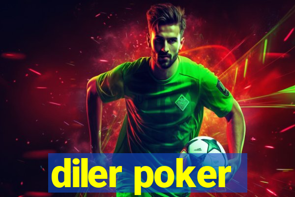 diler poker