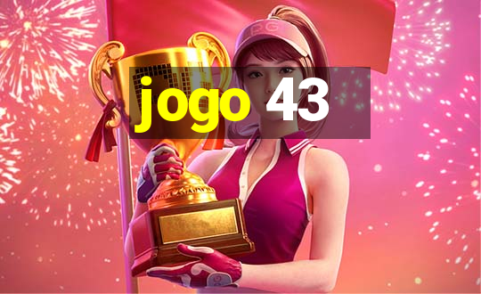 jogo 43