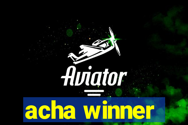 acha winner