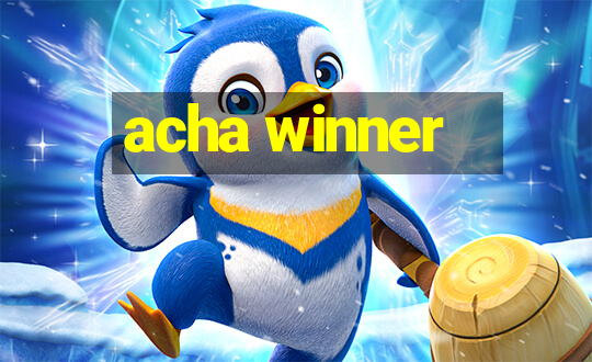 acha winner