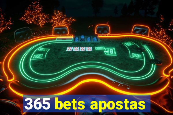 365 bets apostas