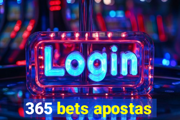 365 bets apostas