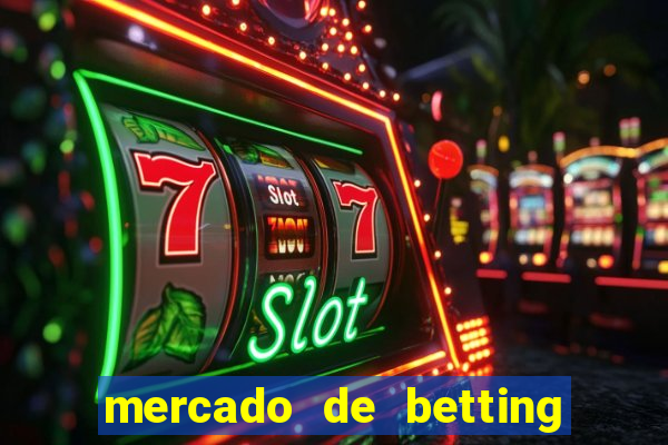 mercado de betting no brasil