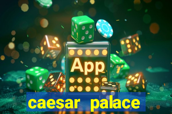 caesar palace online casino