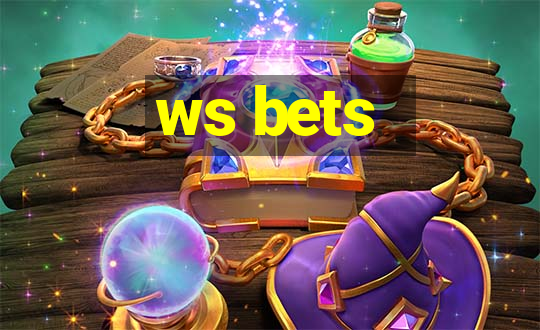 ws bets