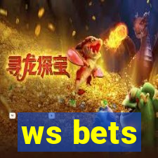 ws bets