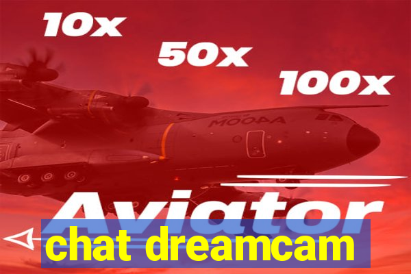 chat dreamcam